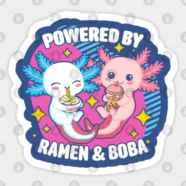 Powered By Ramen And Boba Kawaii Axolotl Sticker by Wasabi Snake